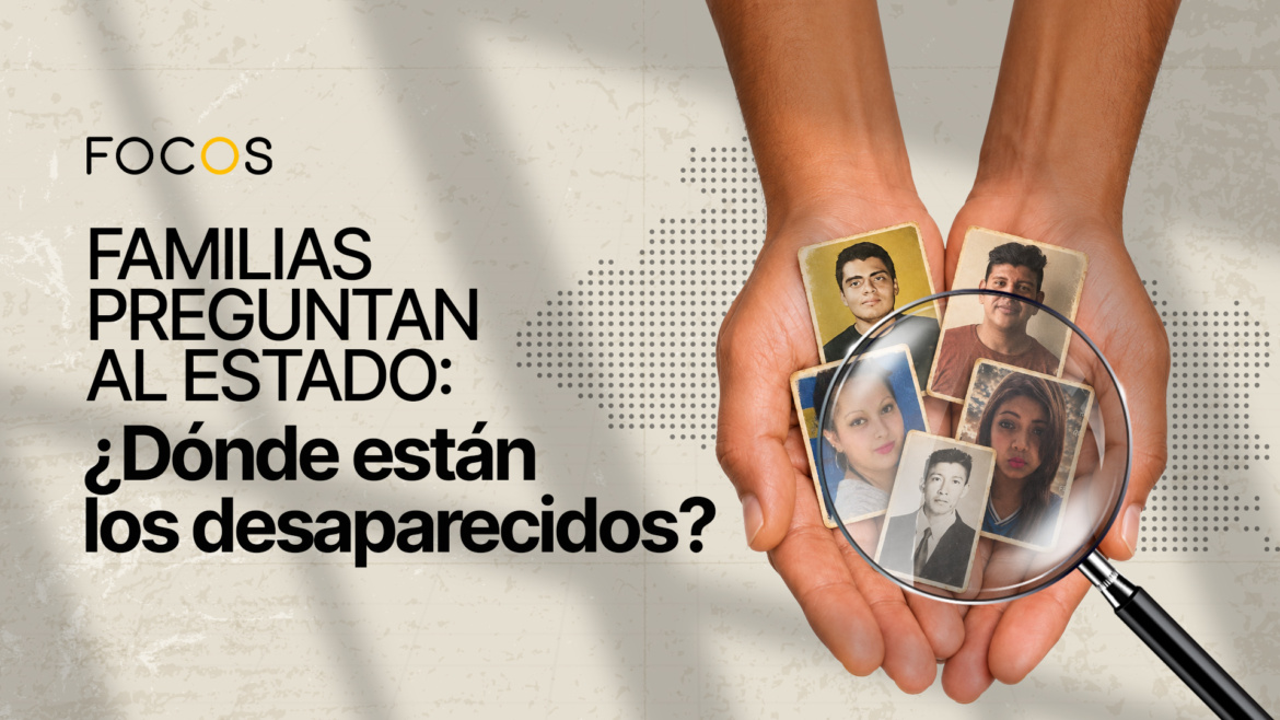¿Por qué El Salvador oculta los datos sobre las personas desaparecidas?